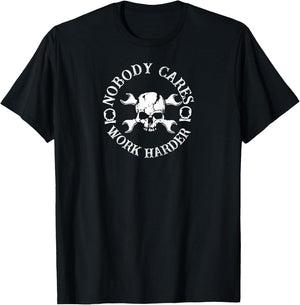 Nobody Cares Work Harder T-Shirt - T-Shirt | Black