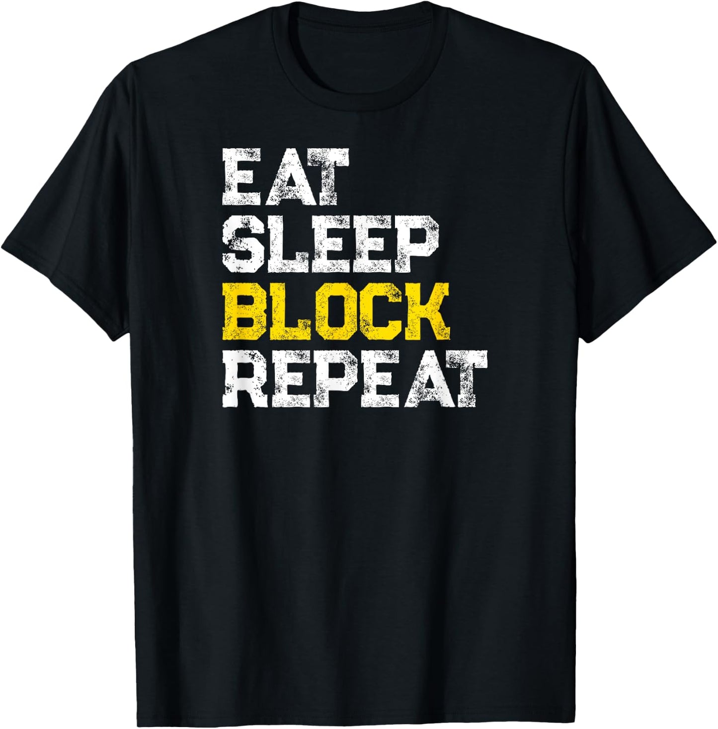 Eat Sleep Block Repeat Football Offensive Lineman T-Shirt - T-Shirt | Black