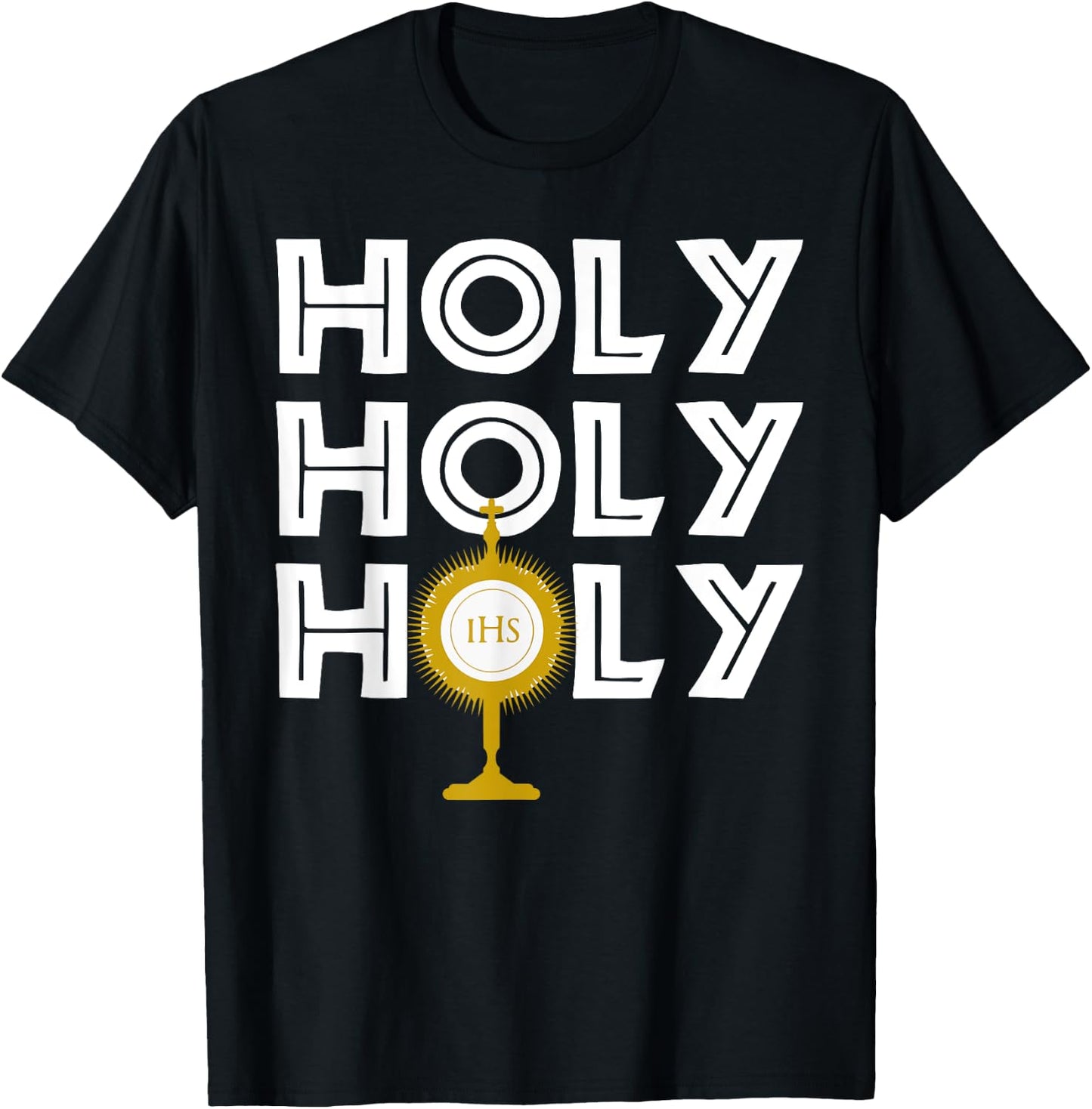 Holy Blessed Sacrament Image - Catholic Church T-Shirt - T-Shirt | Black