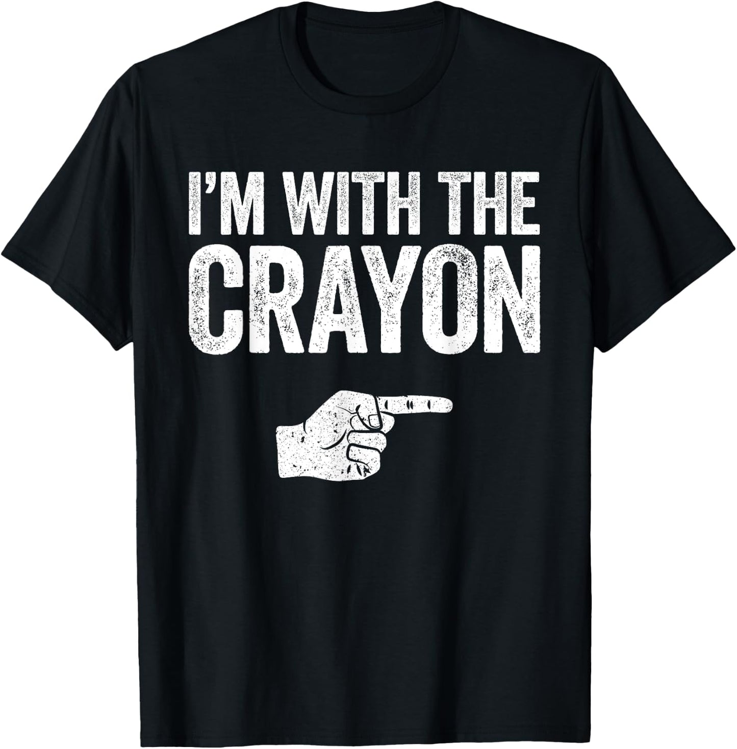 I'm With The Crayon Matching Crayon Costume Shirt T-Shirt - T-Shirt | Black