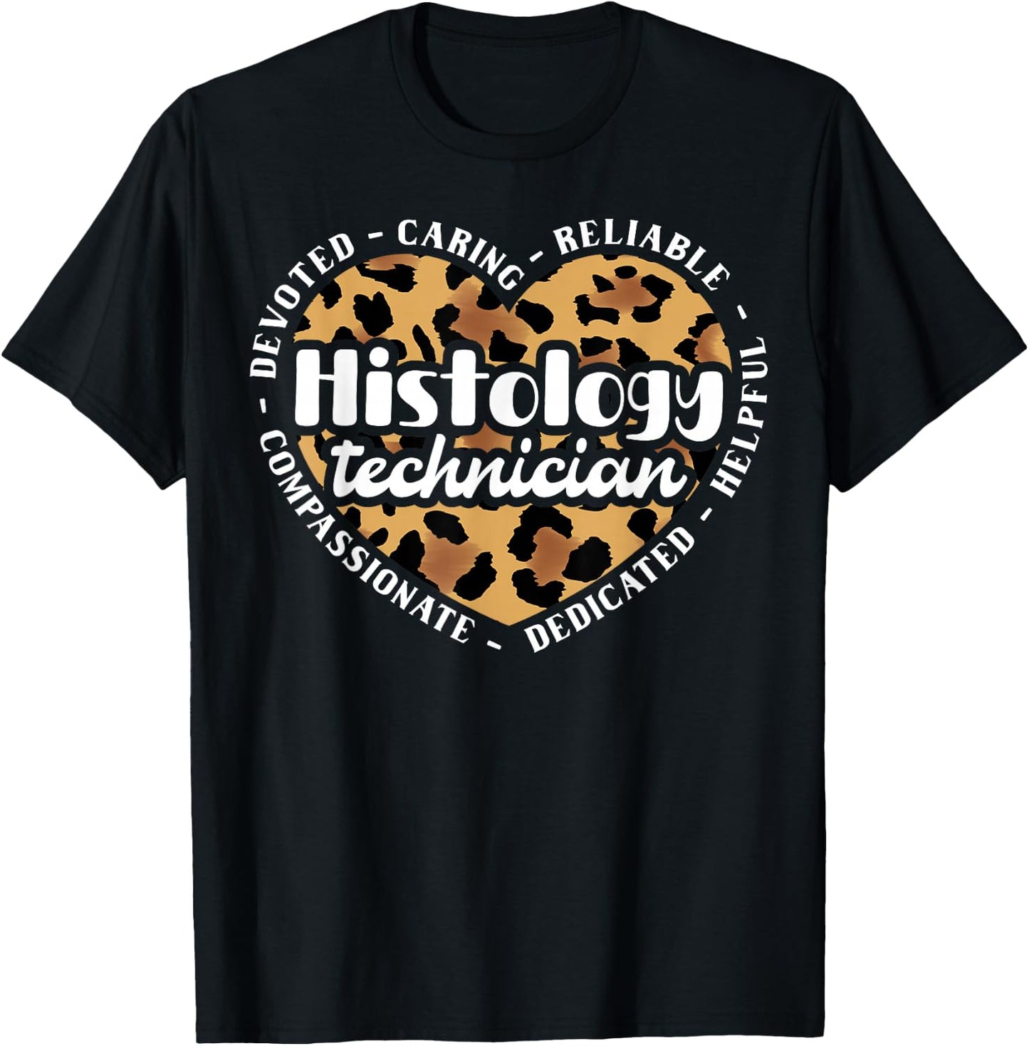 Histology Technician Heart Leopard Histology Tech T-Shirt - T-Shirt | Black