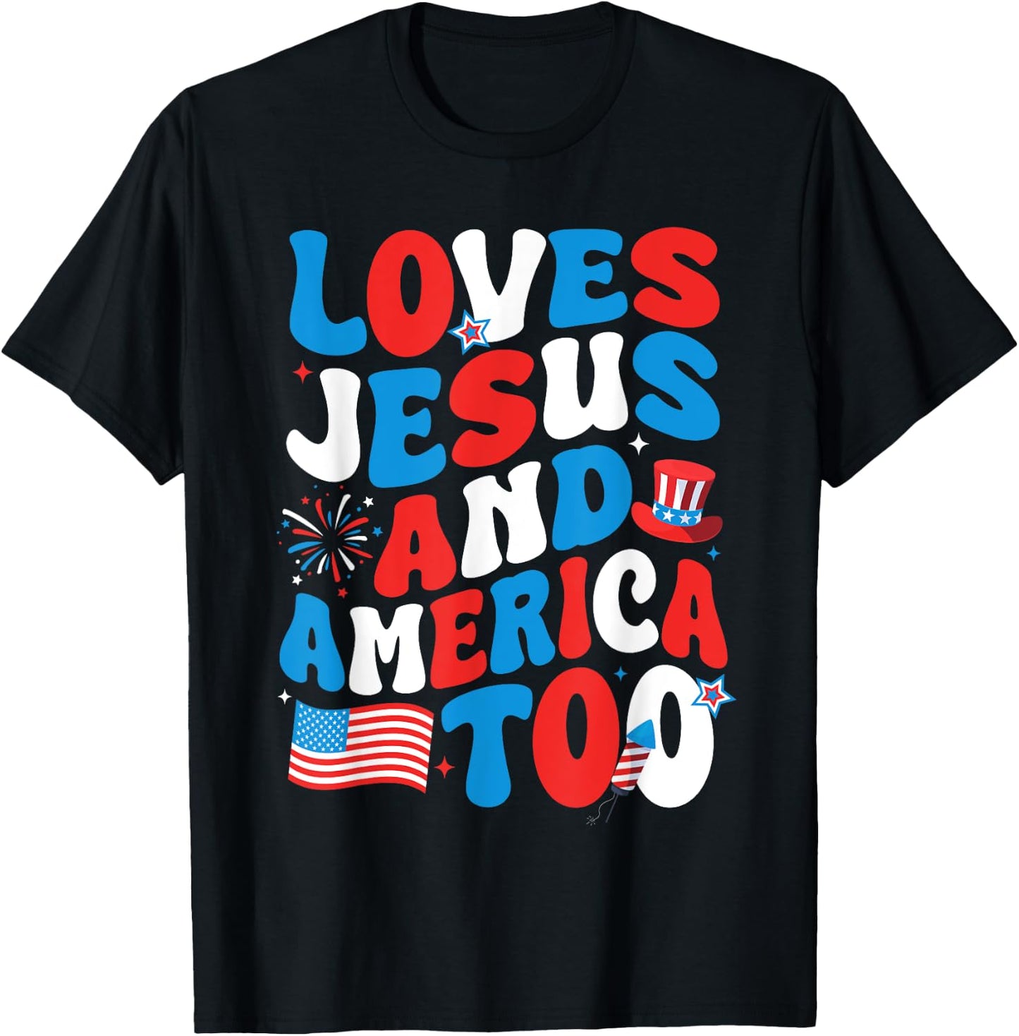 Patriotic Apparel: Loves god, America Too, Perfect for July T-Shirt - T-Shirt | Black