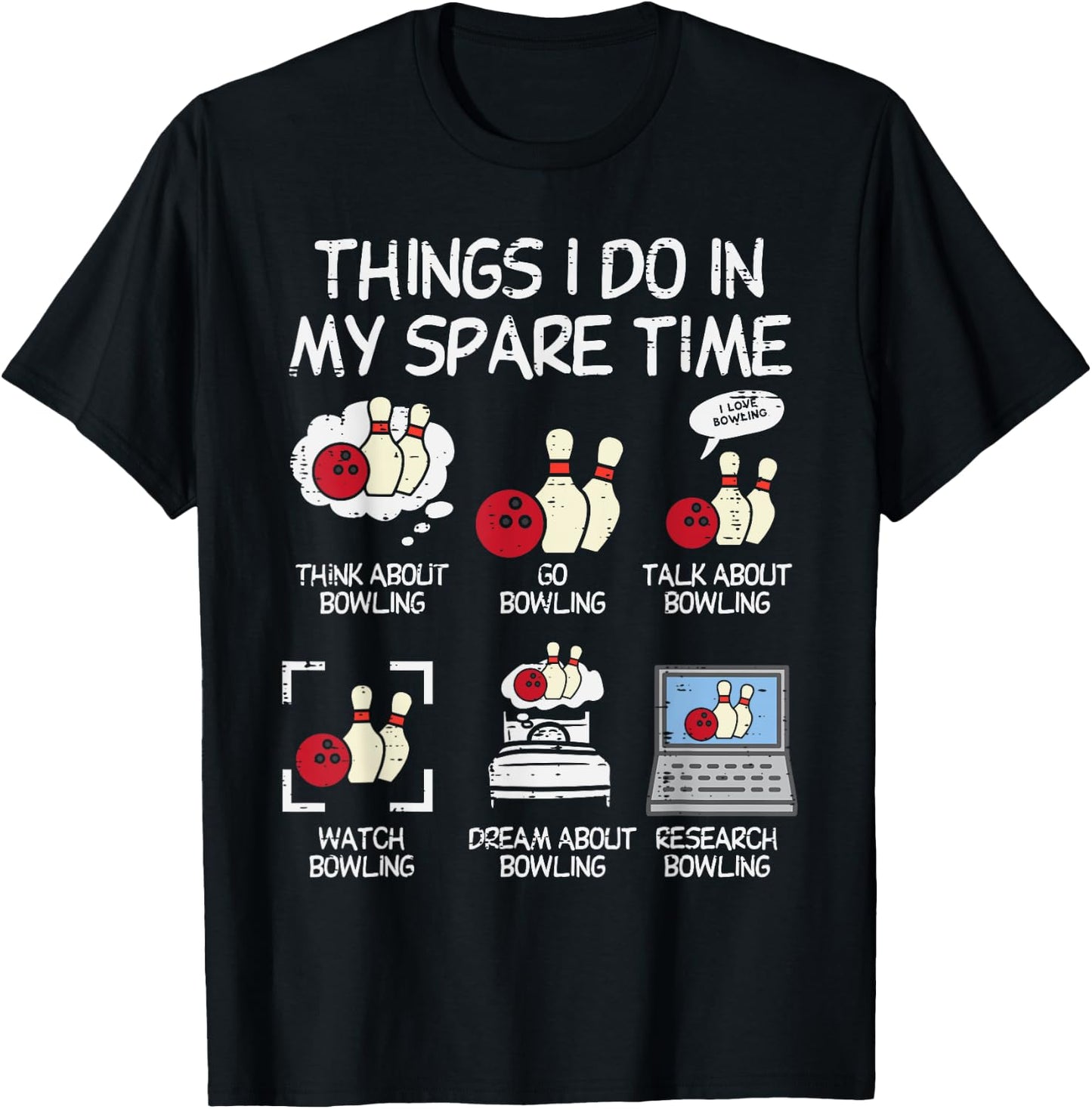 Things I Do Spare Time Bowling Funny Bowler Men Women Kids T-Shirt - T-Shirt | Black