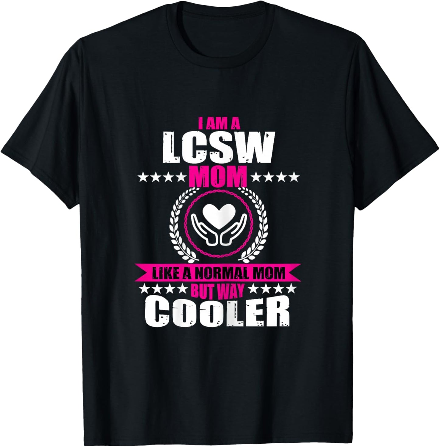 Funny LCSW Mom Apparel Licensed Clinical Social Worker Women T-Shirt - T-Shirt | Black