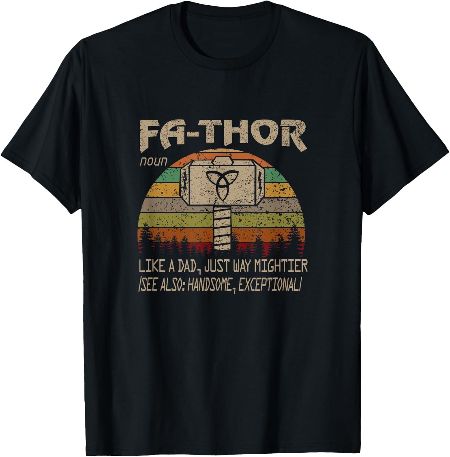 Fa-Thor Like Dad Just Way Mightier Hero Fathers Day T-Shirt - T-Shirt | Black