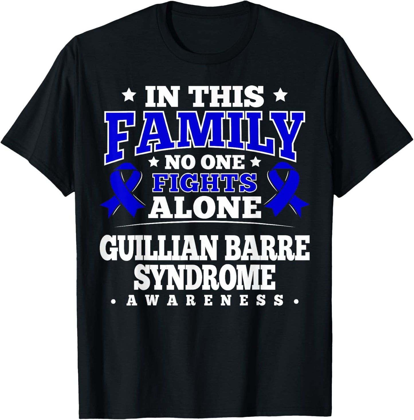 Guillian Barre Syndrome Awareness T-Shirt - T-Shirt | Black