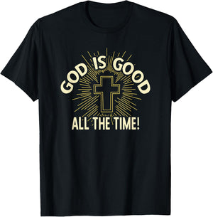 God is Good All the Time T-Shirt - T-Shirt | Black