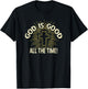 God is Good All the Time T-Shirt - T-Shirt | Black