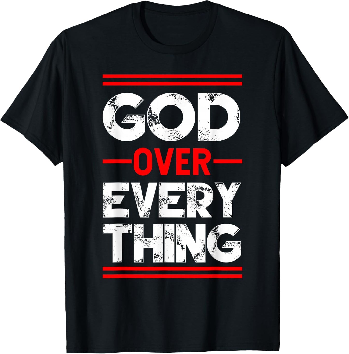 Christian Faith God Over Everything T-Shirt - T-Shirt | Black