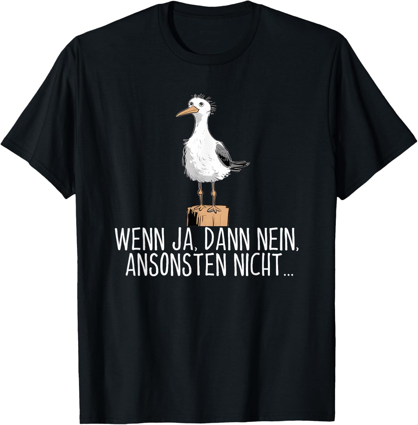 Wenn ja dann nein ansonsten nicht , black T-Shirt - T-Shirt | Black