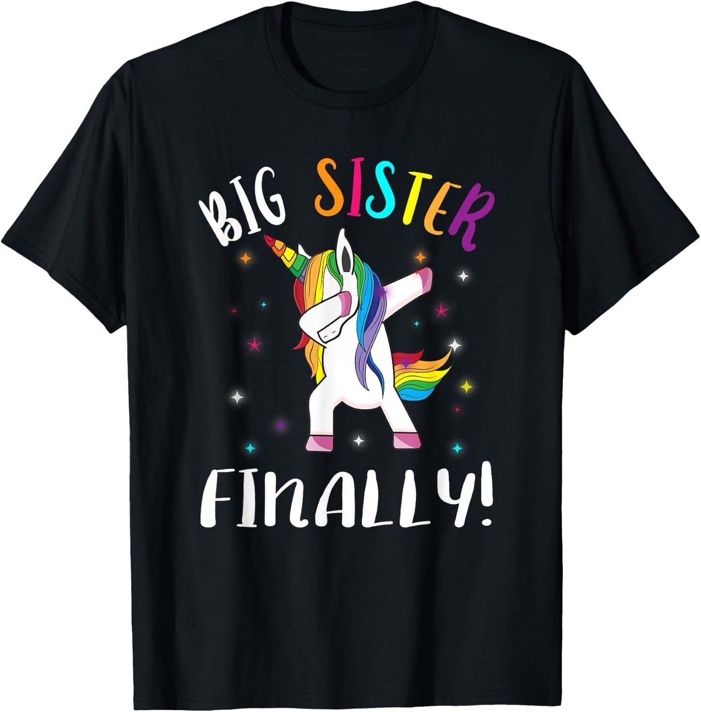 Big Sister Finally Unicorn - Unicorn New Big Sister T-Shirt - T-Shirt | Black
