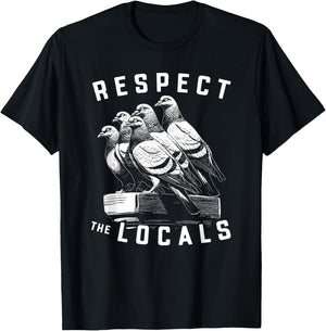 Pigeons Respect The Locals Simple Native Pride Nature Lover T-Shirt - T-Shirt | Black