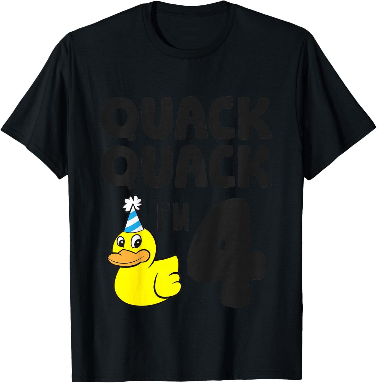 Quack Quack I'm 4 Year Old 4th Birthday Duck T-Shirt - T-Shirt | Black