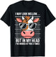 I May Look Calm but in My Head Funny Cow T-Shirt - T-Shirt | Black
