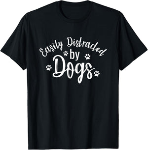 Slightly Distracted by Dogs Dog Lovers Funny T-Shirt - T-Shirt | Black