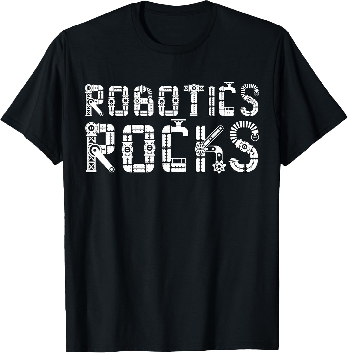 I Love Robots | Droid Builder | Robotics Rocks T-Shirt - T-Shirt | Black