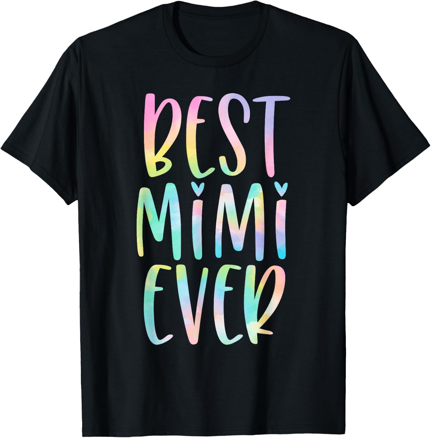 Best Mimi Ever Gifts Mother's Day Tie Dye T-Shirt - T-Shirt | Black