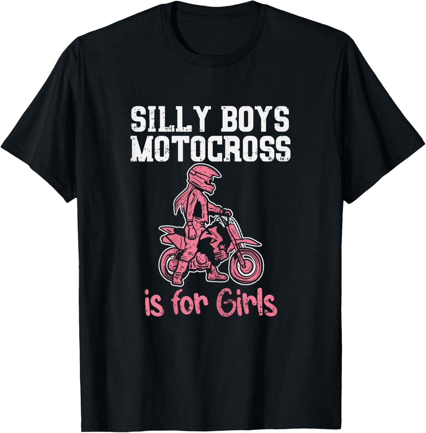 Silly Boys Motocross For Girls Funny Dirt Bike Racing Gift T-Shirt - T-Shirt | Black