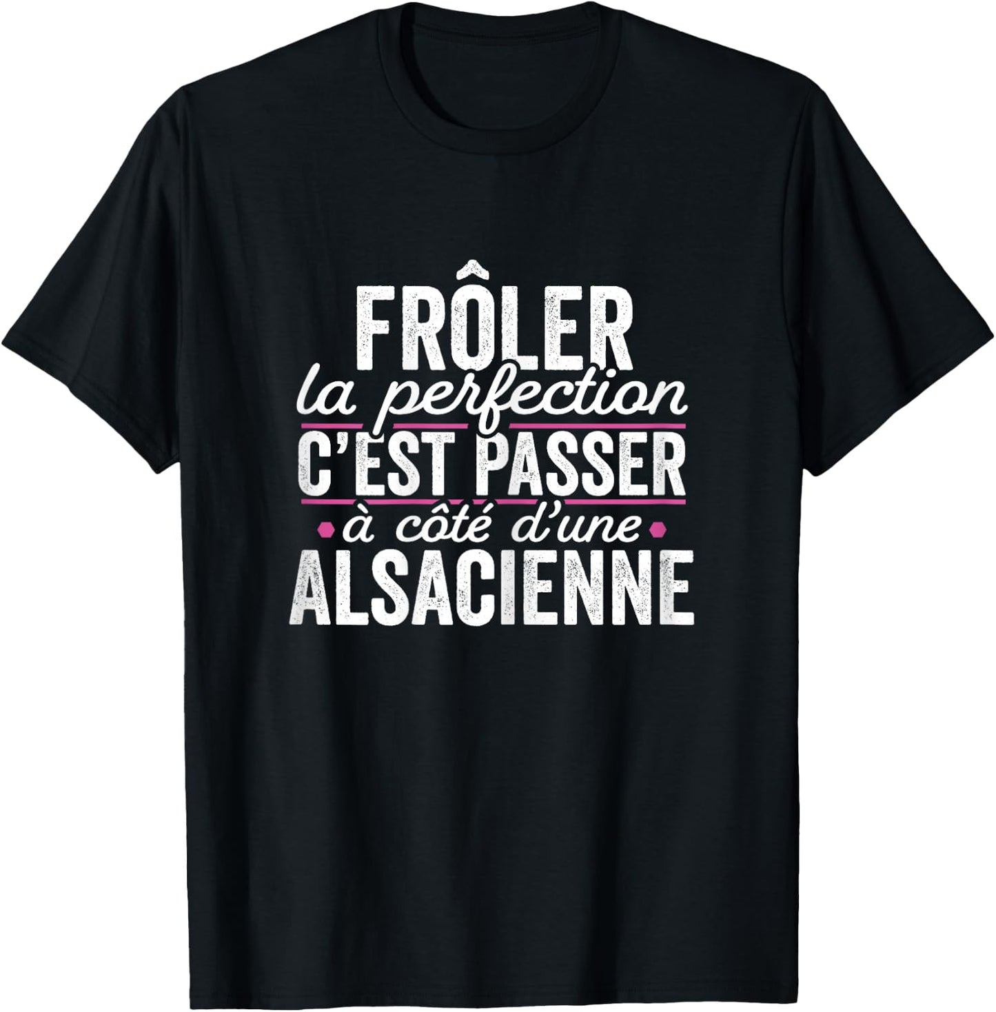 La Alsacienne Parfait Woman Gift Humour Alsace , Black T-Shirt - T-Shirt | Black
