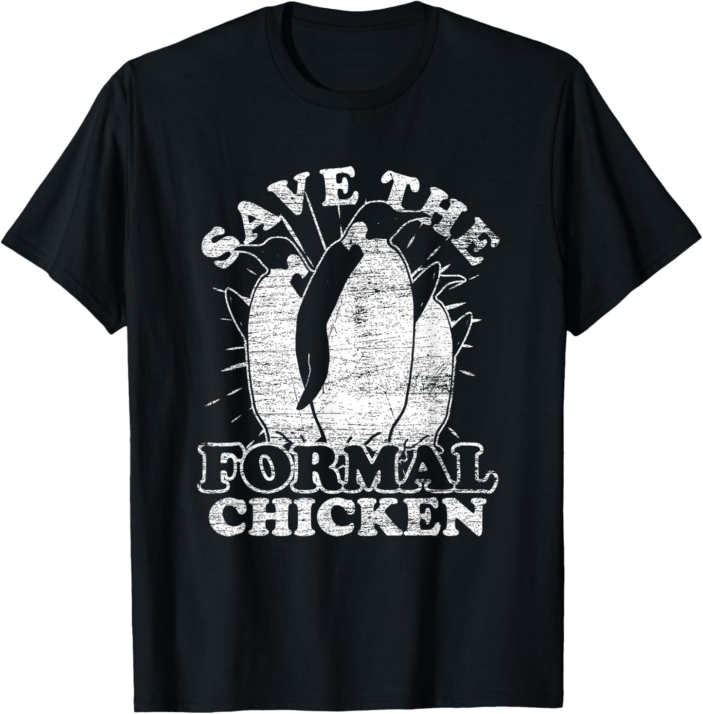 Save The Formal Chicken Penguin T-Shirt - T-Shirt | Black