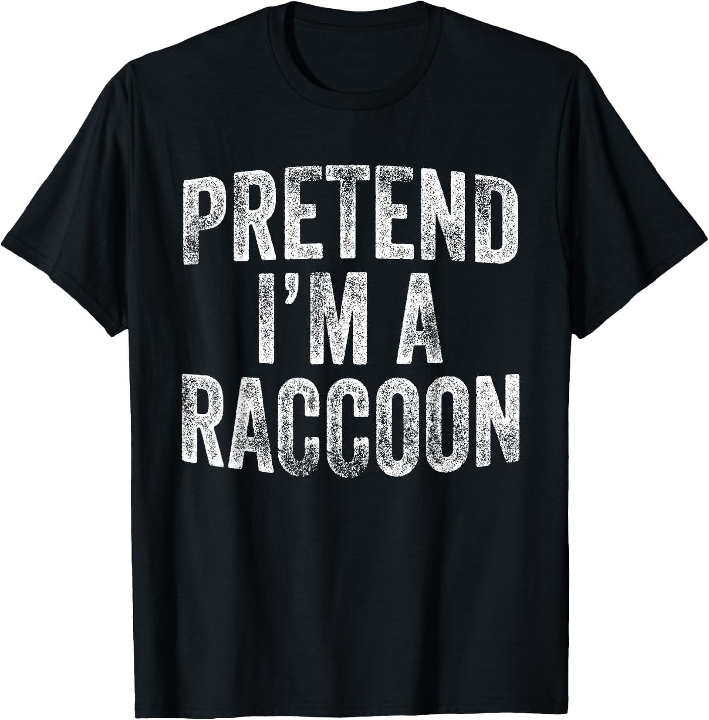 Pretend I'm A Raccoon Costume Family Lazy Halloween Party T-Shirt - T-Shirt | Black