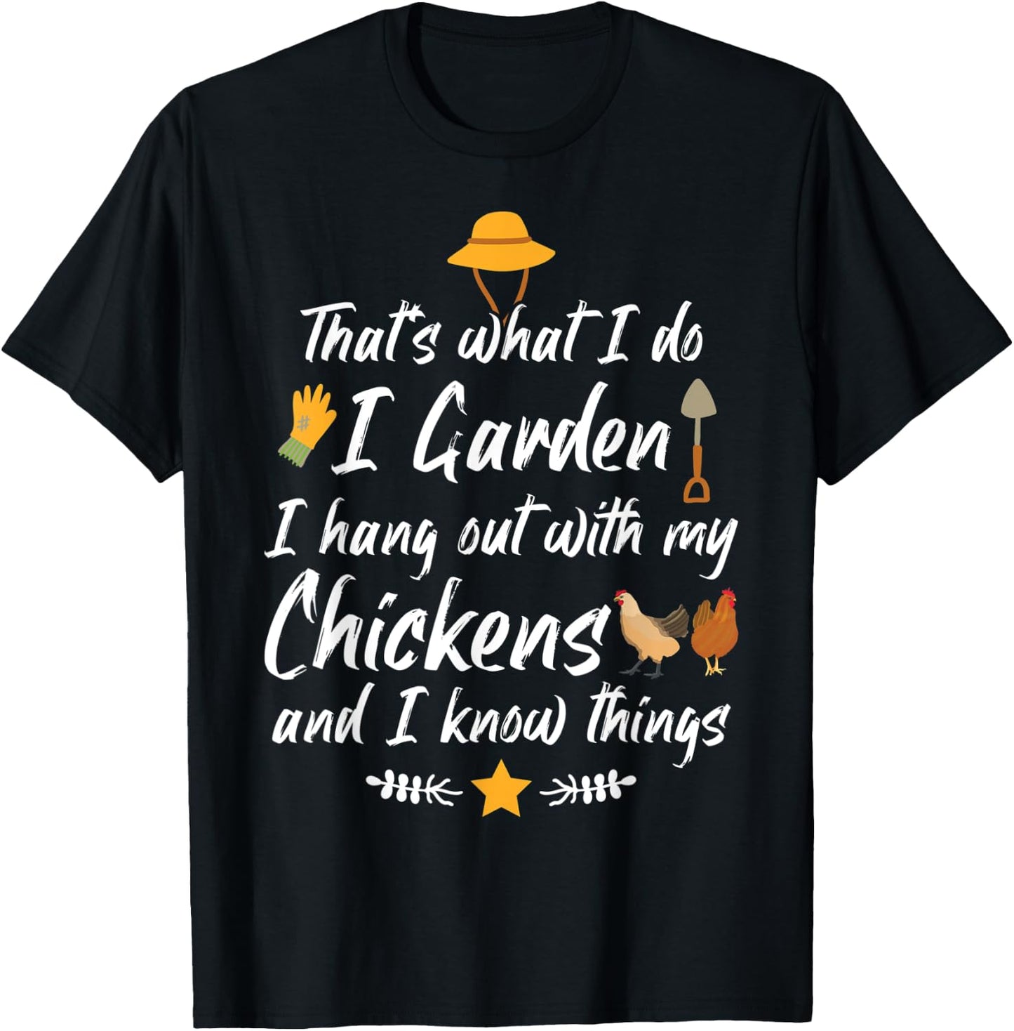 Funny I Garden I Hang Out With My Chickens Gardening Plant T-Shirt - T-Shirt | Black