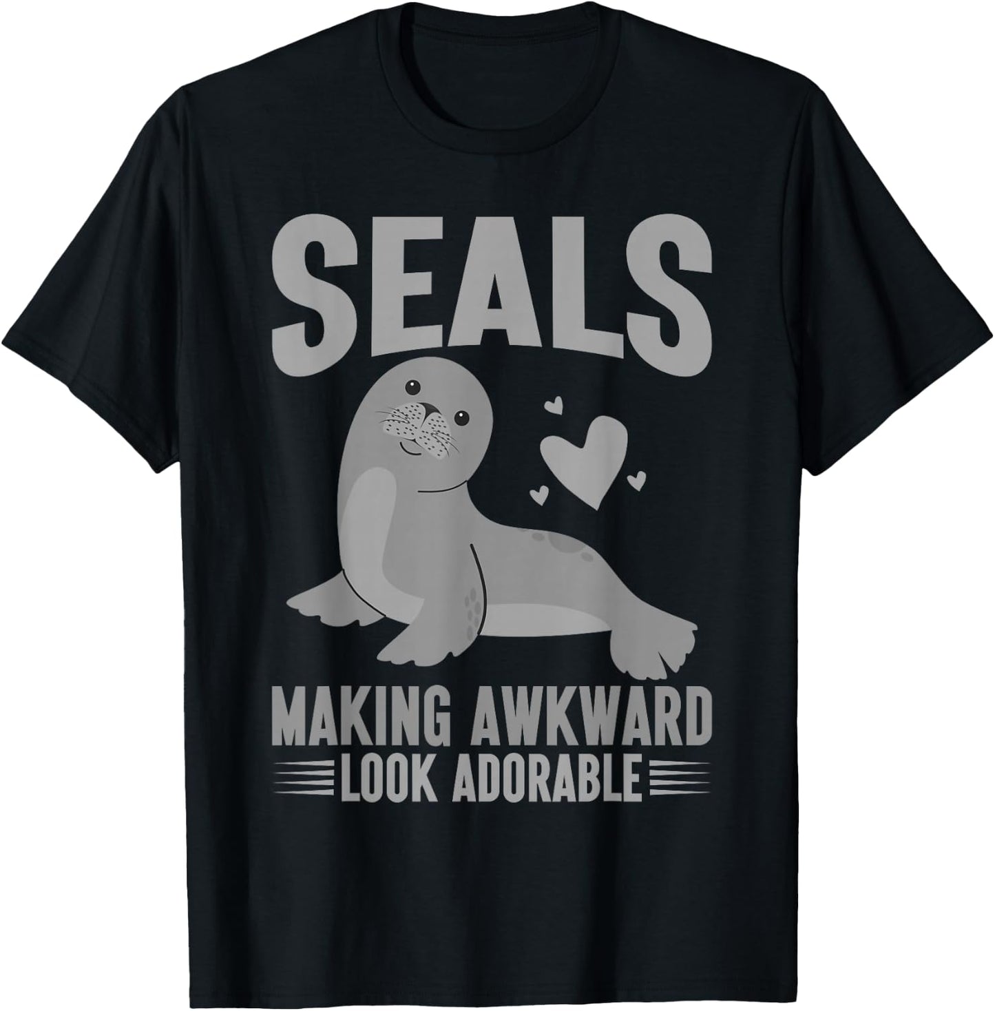 Seals Making Awkward Look Adorable Seal T-Shirt - T-Shirt | Black