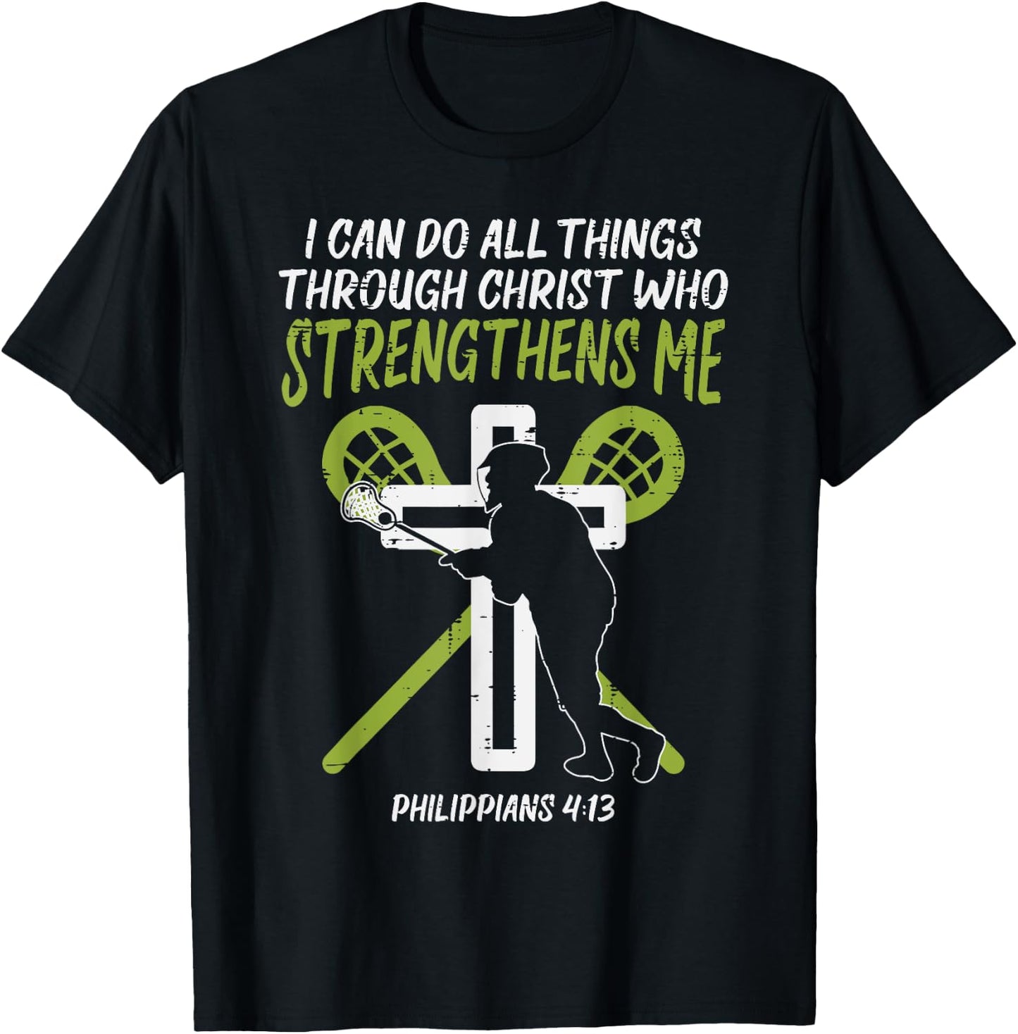 Can Do All Things Christ Lacrosse Religious Lax Christian T-Shirt - T-Shirt | Black