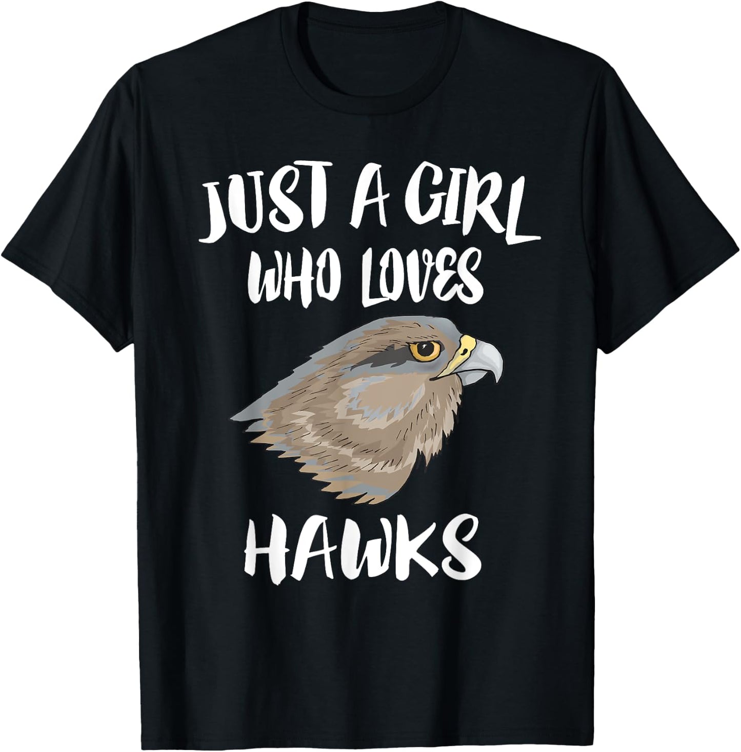 Just A Girl Who Loves Hawks Bird Gift T-Shirt - T-Shirt | Black