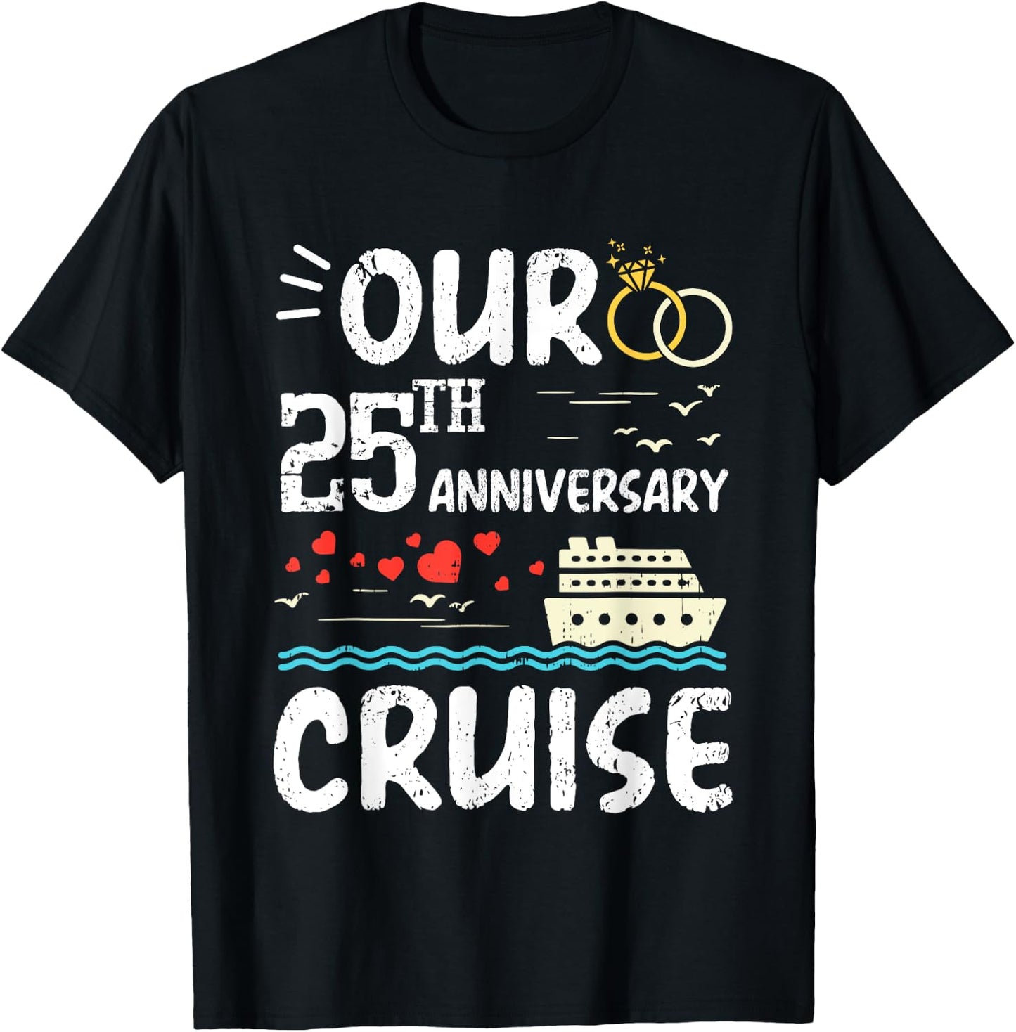 Our 25th Anniversary Cruise Trip Wedding Husband Wife Couple T-Shirt - T-Shirt | Black