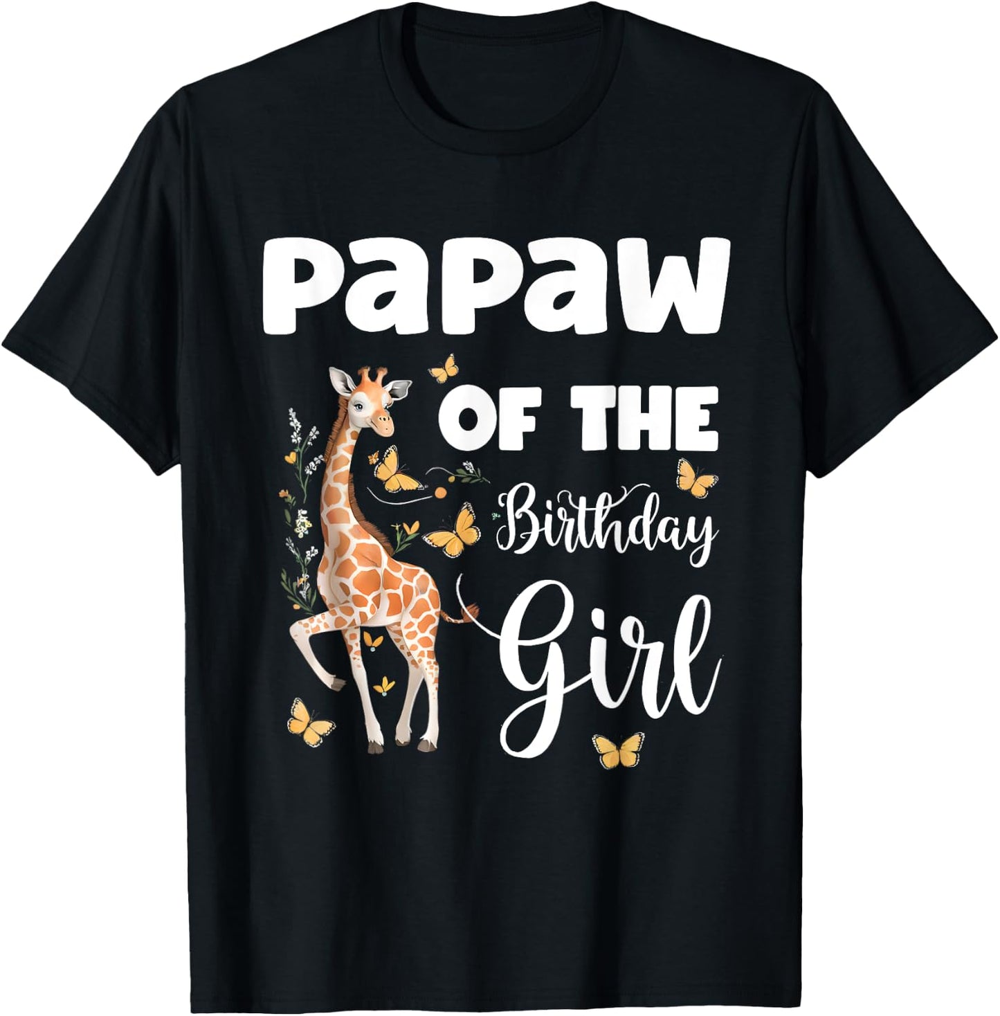 Giraffe Papaw of the Birthday Girl Matching Family T-Shirt - T-Shirt | Black