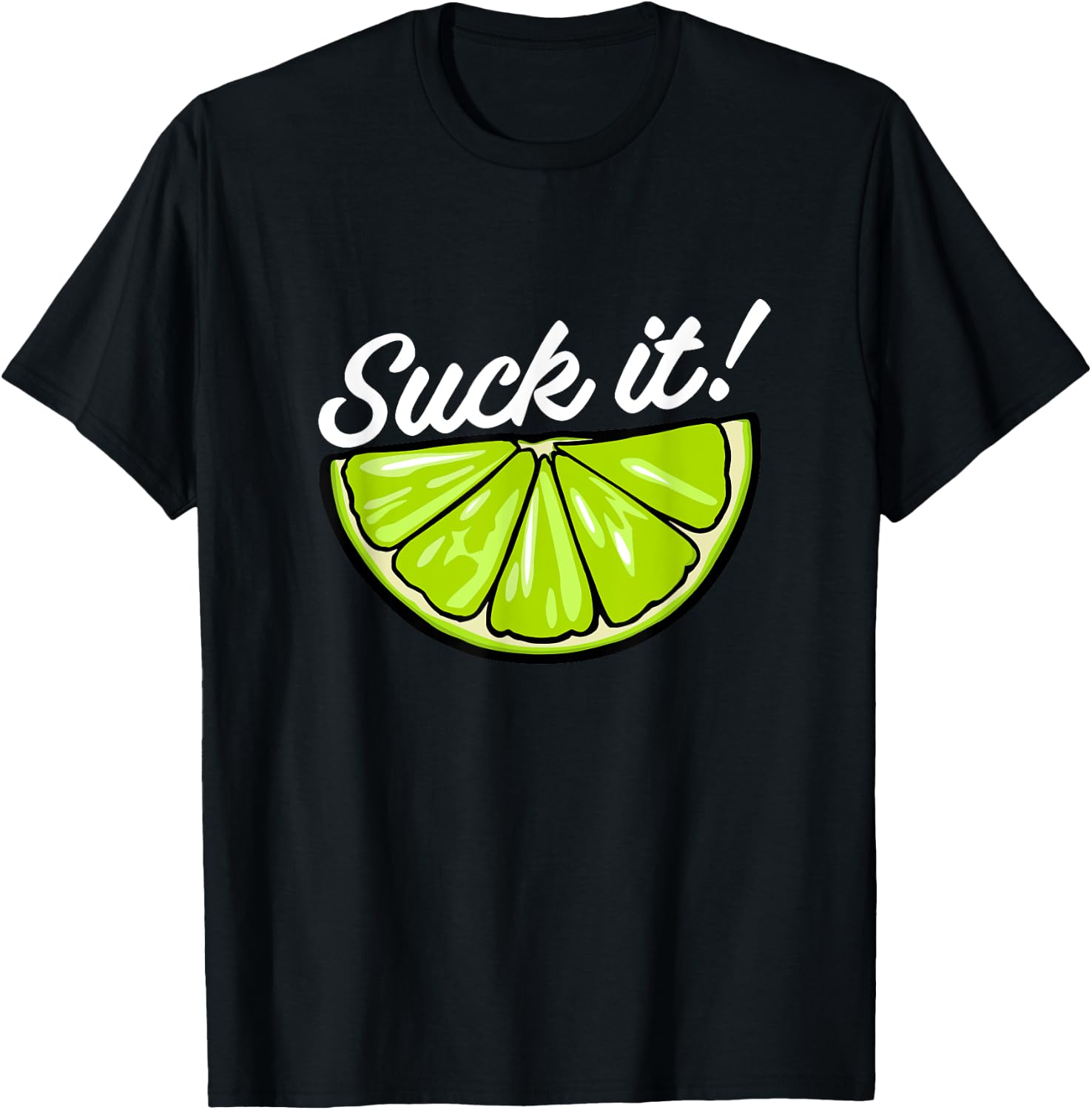 Suck It Funny Green Lime Lemon Slice Mexican Food Lover T-Shirt - T-Shirt | Black