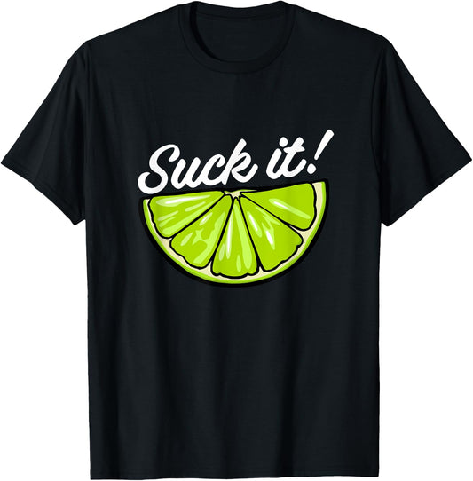 Suck It Funny Green Lime Lemon Slice Mexican Food Lover T-Shirt - T-Shirt | Black