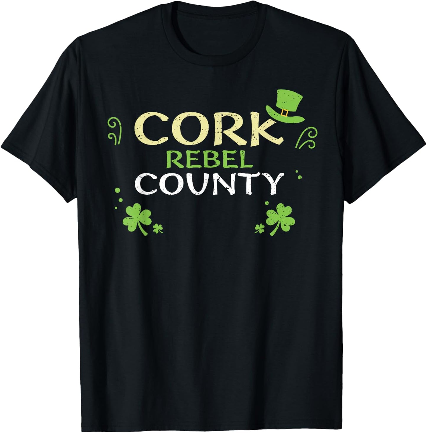 Cork: Cork Rebel County - St. Patrick's Day T-Shirt - T-Shirt | Black