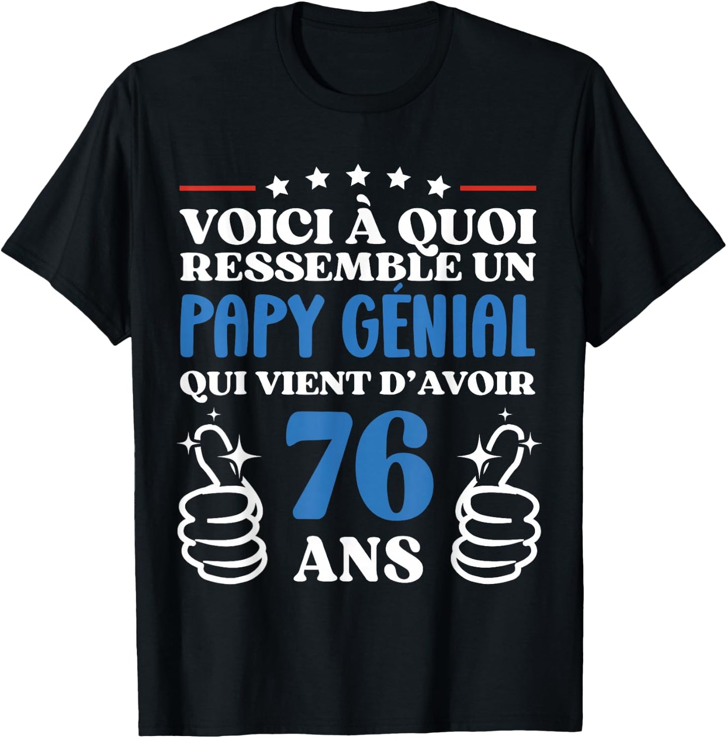 76 Years Gift Humor Birthday Grandpa Awesome , Black, S T-Shirt - T-Shirt | Black