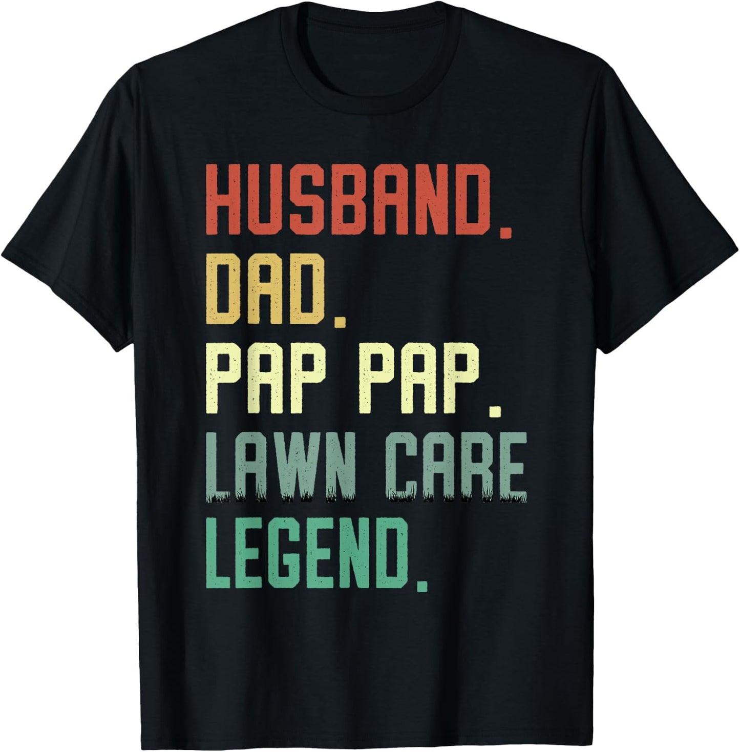 Husband Dad Pap Pap Lawn Care Legend Funny Mowing Grandpa T-Shirt - T-Shirt | Black