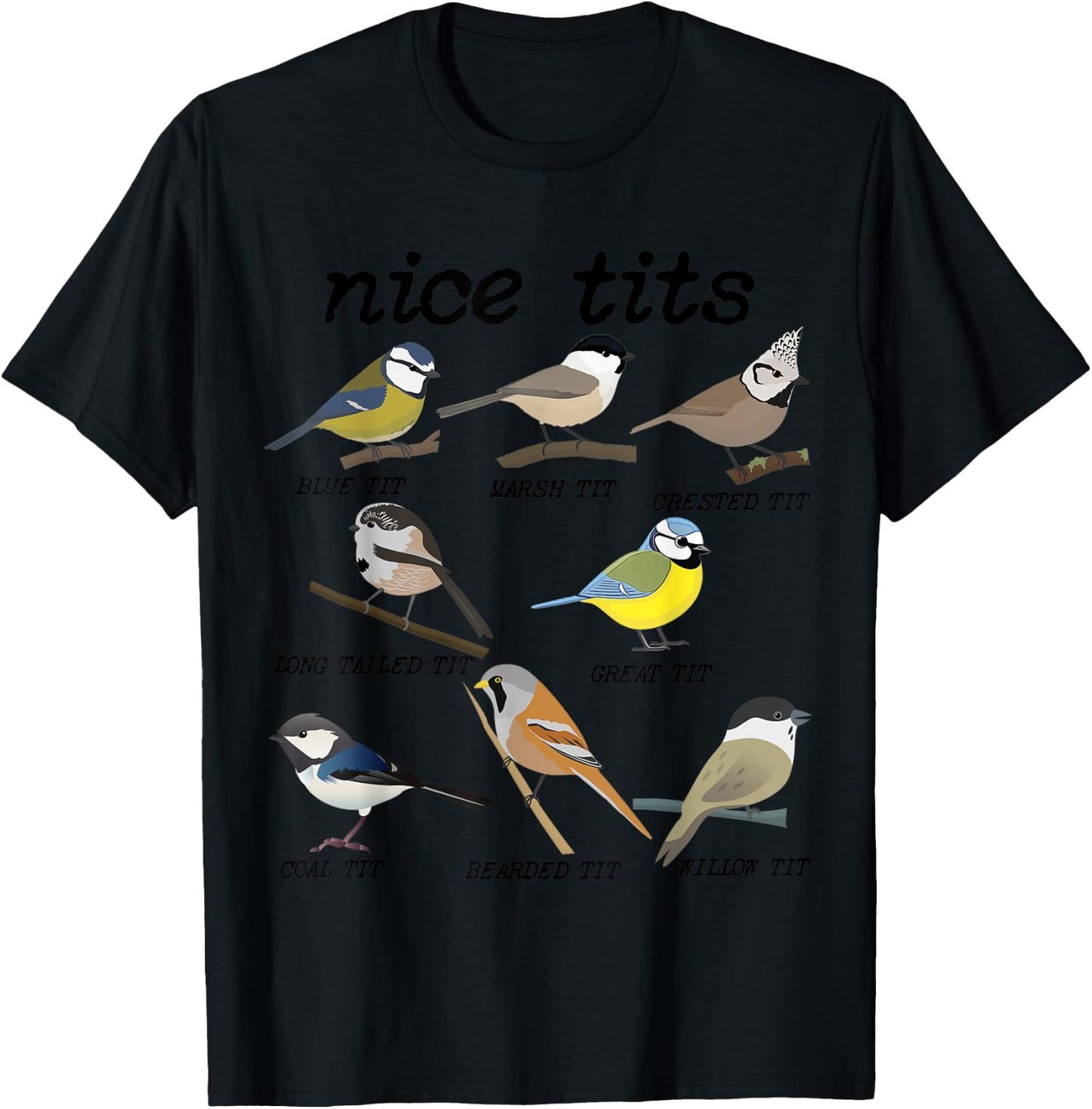 Nice Tits Funny Bird Watching Funny Tit Birds Birdwatcher T-Shirt - T-Shirt | Black