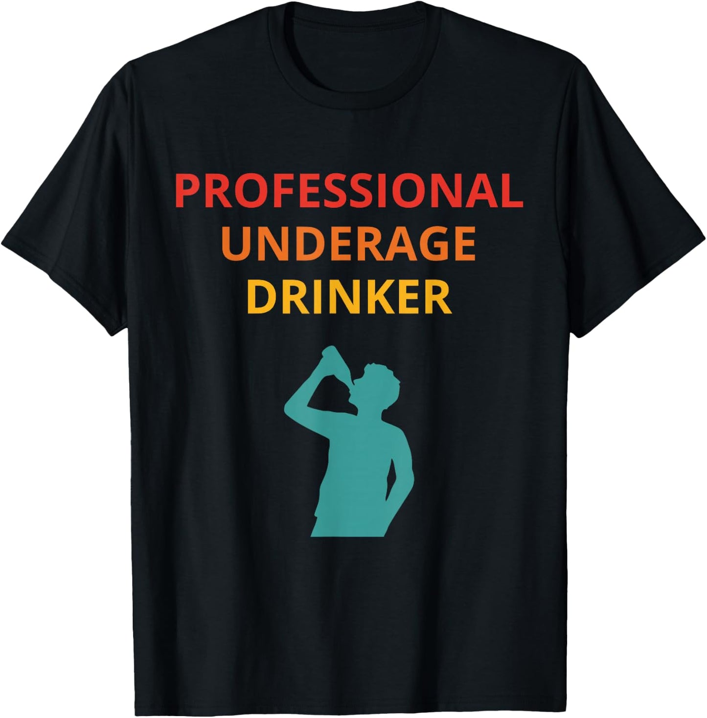 Professional Underage Drinker Vintage Design T-Shirt - T-Shirt | Black