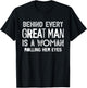 Behind Every Great Man is A Woman Rolling Her Eyes Funny T-Shirt - T-Shirt | Black