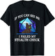 If You Can See Me I Failed My Stealth Check Black Cat Men Women Kids T-Shirt - T-Shirt | Black