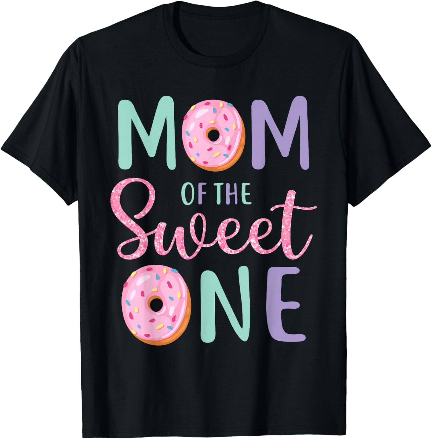 Mom of The Sweet One First Birthday Matching Family Donut T-Shirt - T-Shirt | Black