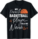 My Favorite Basketball Player Calls Me Nana T-Shirt - T-Shirt | Black