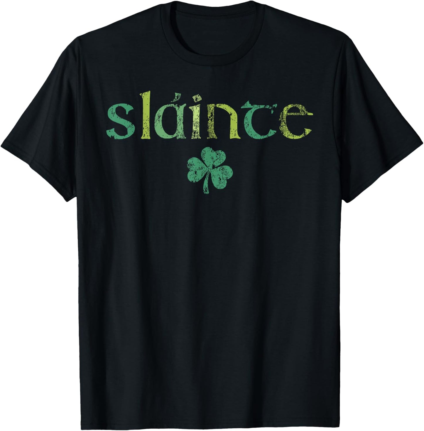 Slainte Happy St Patrick's Day Lucky Shamrock Ireland Irish T-Shirt - T-Shirt | Black