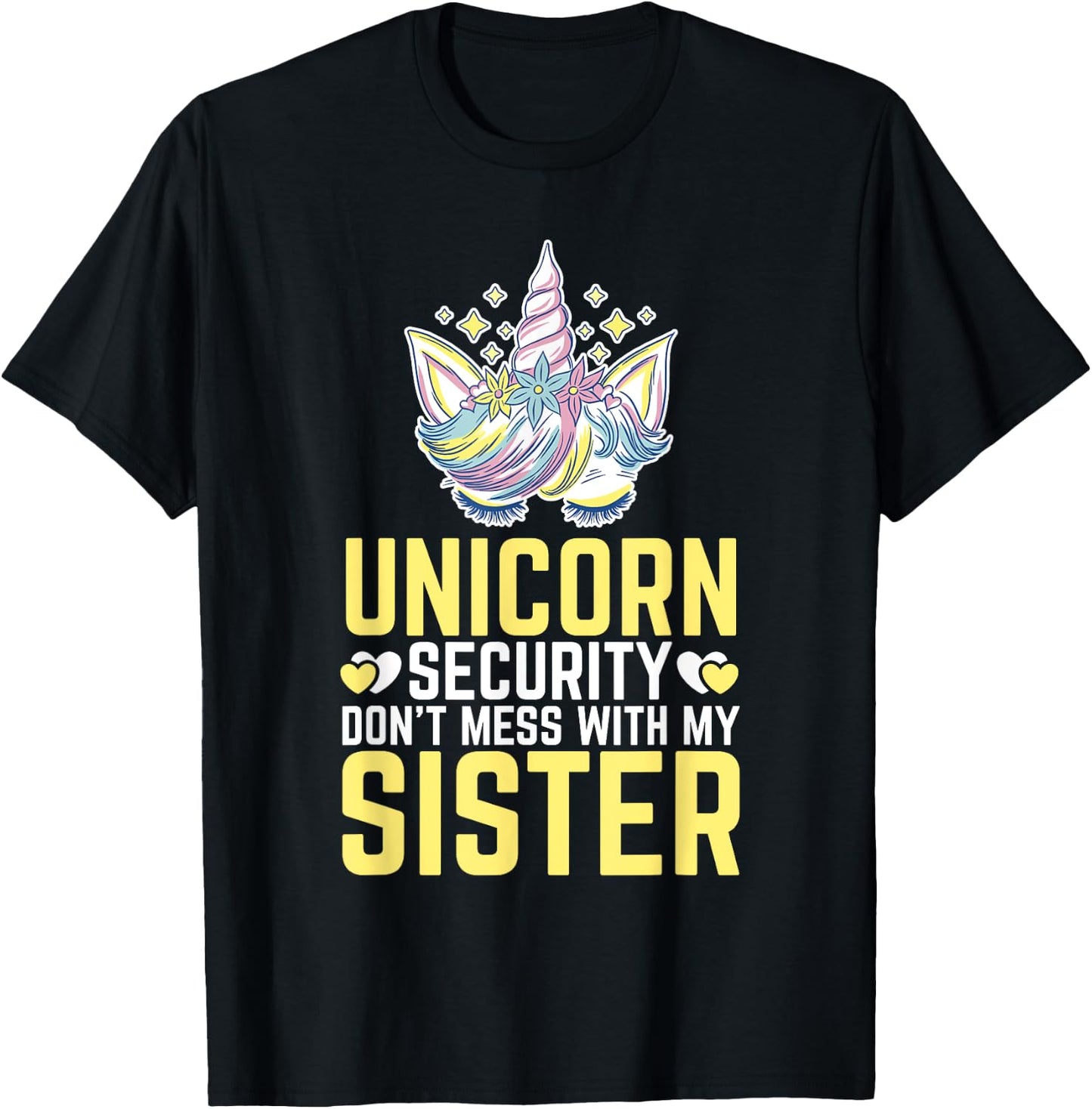 Unicorn security don't mess with my sister T-Shirt - T-Shirt | Black