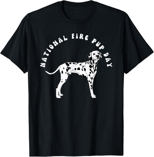 Dalmatian National Fire Pup Day Fire Department Dog T-Shirt - T-Shirt | Black
