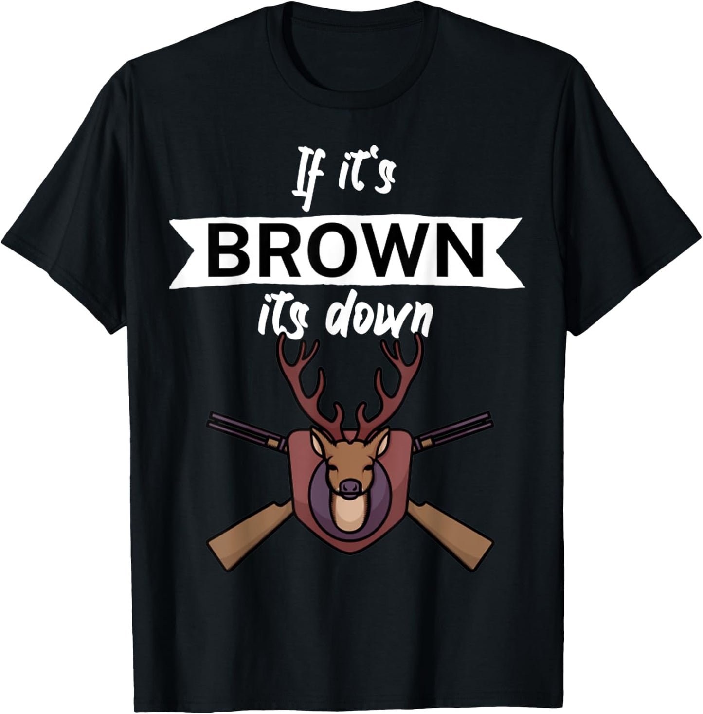 Vintage If it's brown its down T-Shirt - T-Shirt | Black