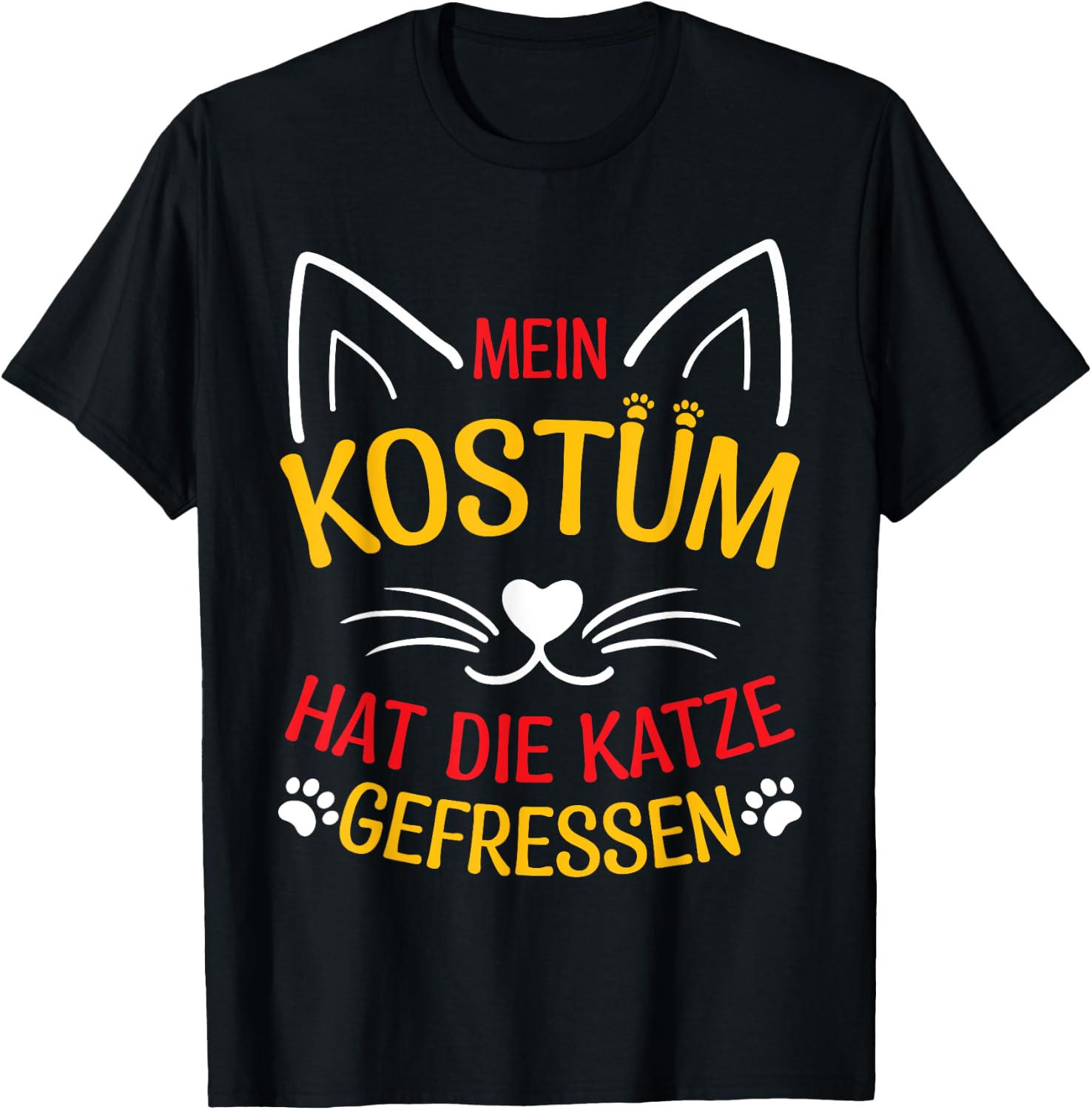 with German Text "Mein Kostüm Hat Die Katze Gefresen", black T-Shirt - T-Shirt | Black