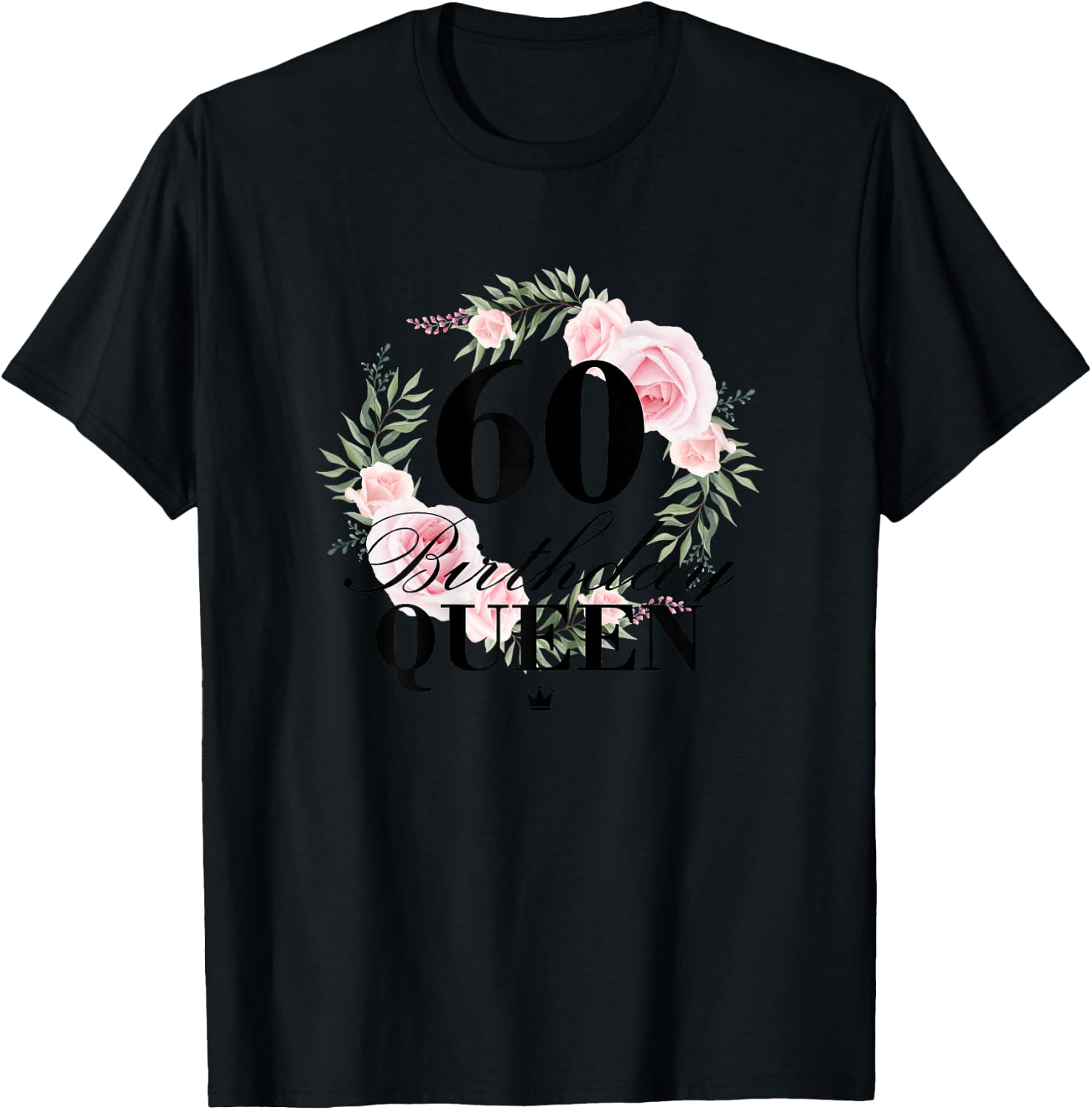 Ladies 60th Birthday Queen 60 Years , White, s T-Shirt - T-Shirt | Black