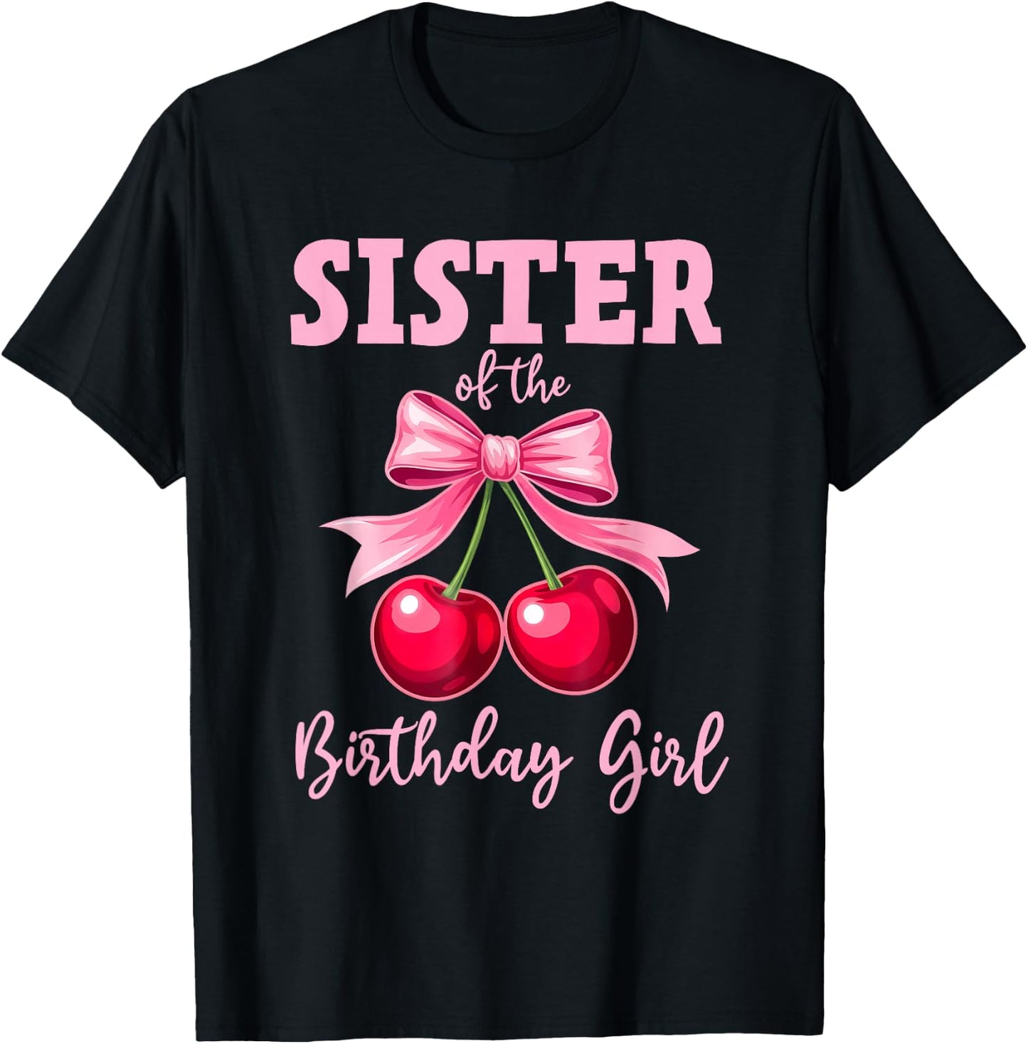 Cherry Coquette Bow Sister of The Birthday Girl Family T-Shirt - T-Shirt | Black