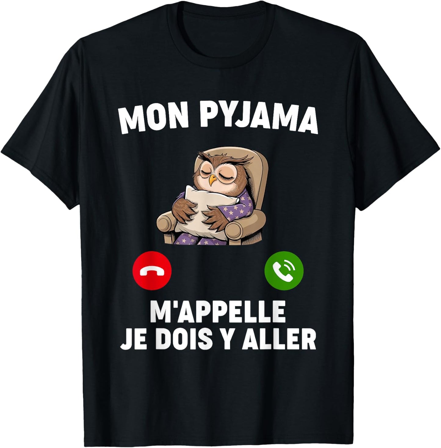 Humor Pyjama M'appelle Nap Night Bed Go Sleep Hour , Black, S T-Shirt - T-Shirt | Black